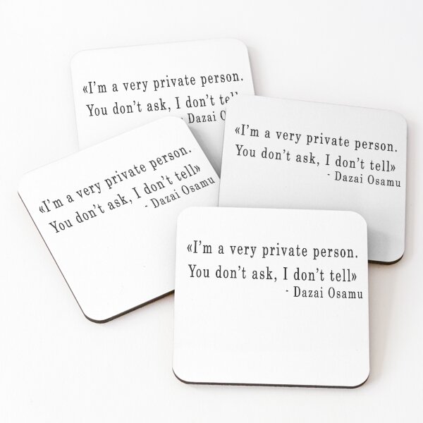 Item preview, Quote "I'm a very private person..." - Dazai Osamu designed and sold by artbypond.