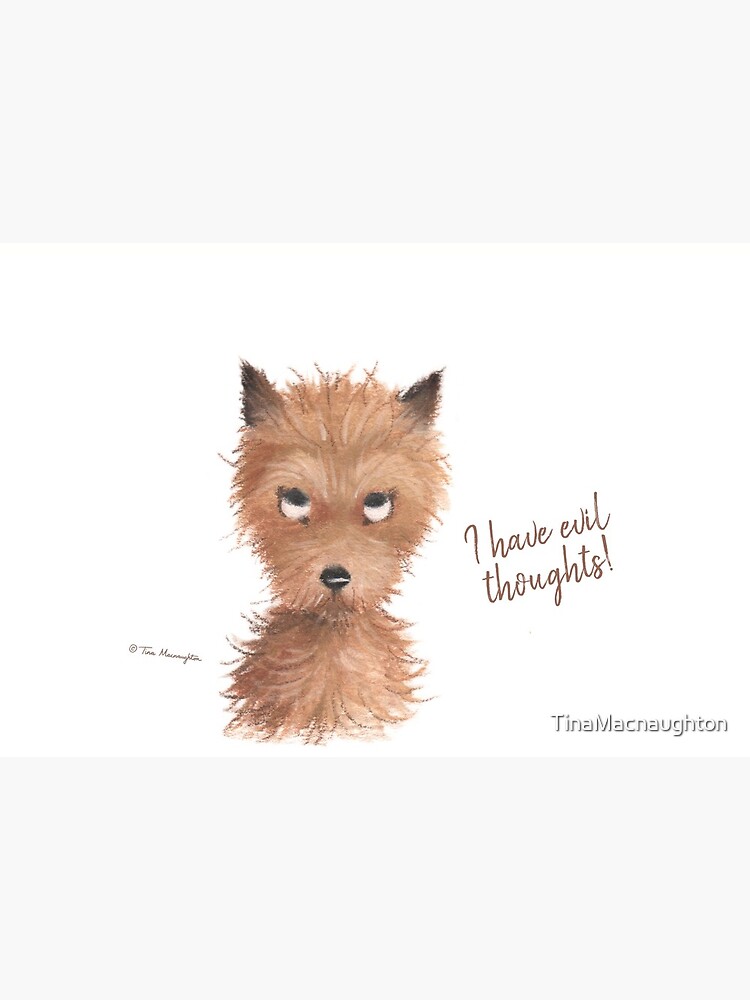 Cheeky Puppy Dog Eyes - "I have evil thoughts!" by TinaMacnaughton