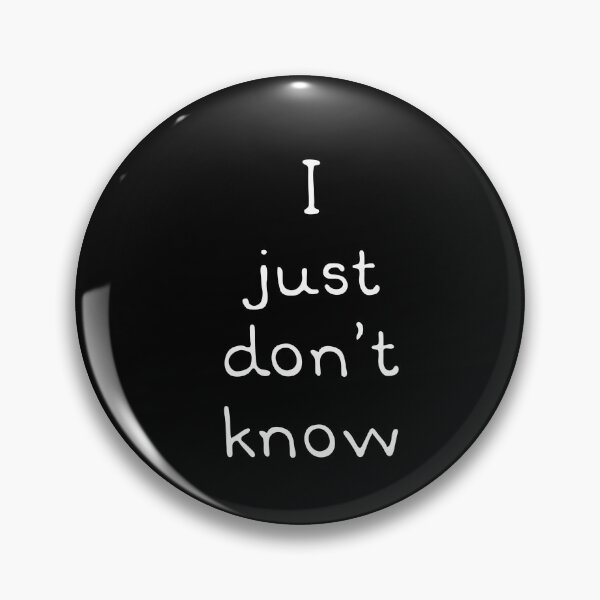 Item preview, I just don’t know designed and sold by Coolprints1.