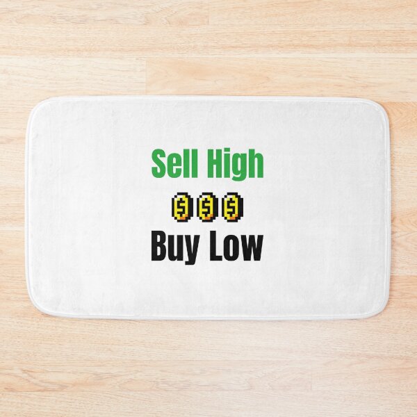 Item preview, "Buy Low Sell High" Stock Market Trader designed and sold by JoshShafley.