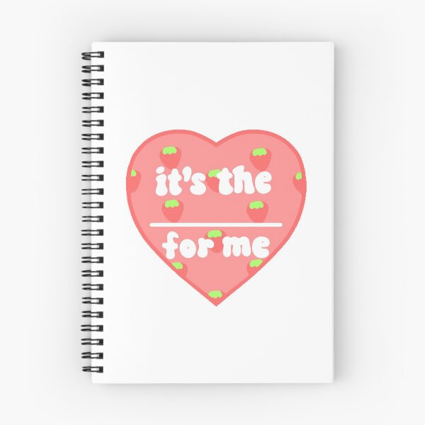 Item preview, it's the ___ for me tik tok meme strawberries designed and sold by simptrash.