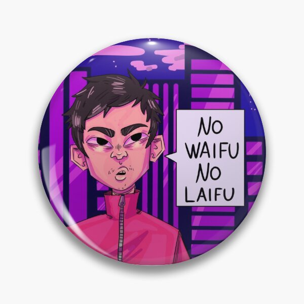 Item preview, No Waifu No Laifu designed and sold by Kaerepi.