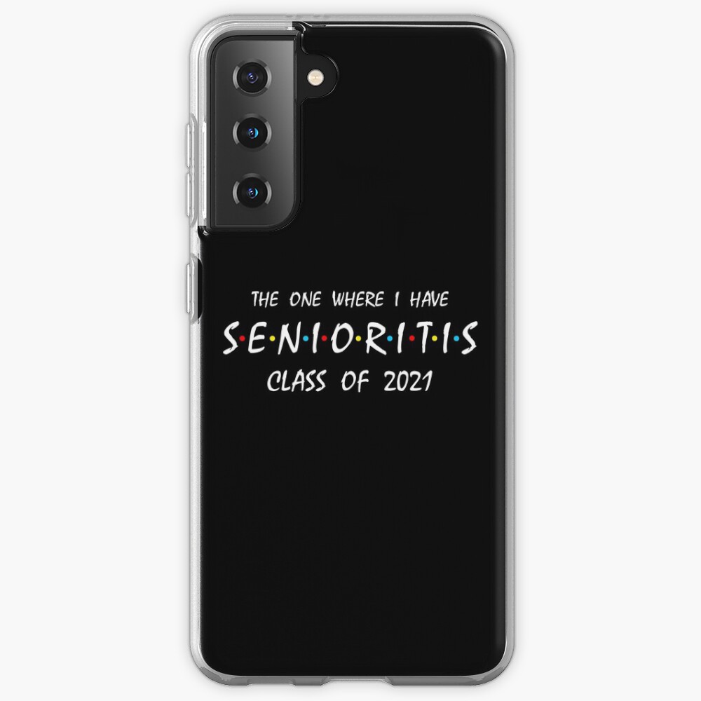 Senioritis Class of 2021 Case & Skin for Samsung Galaxy