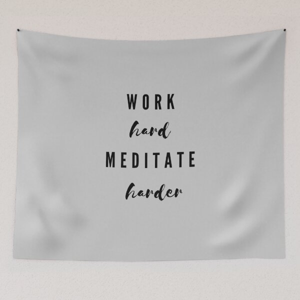 Item preview, Meditation and Relaxation - Work Hard Meditate Harder designed and sold by m95sim.