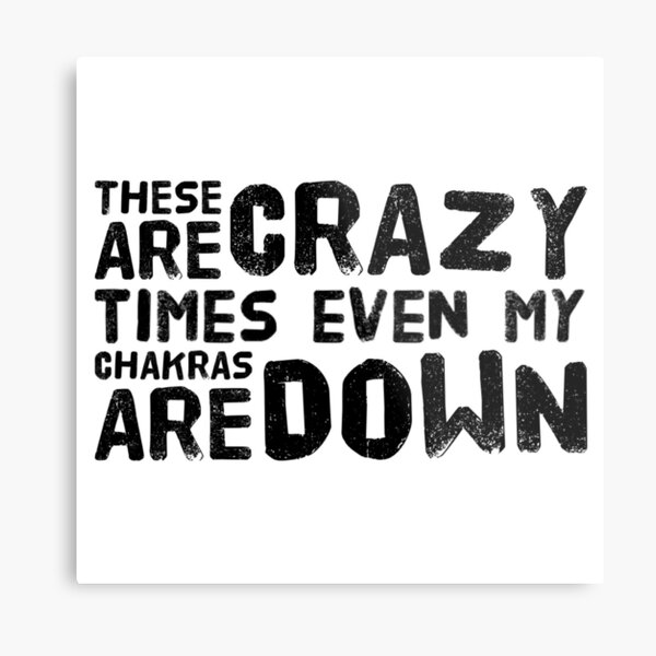 yoga - crazy time, chakras down Metal Print
