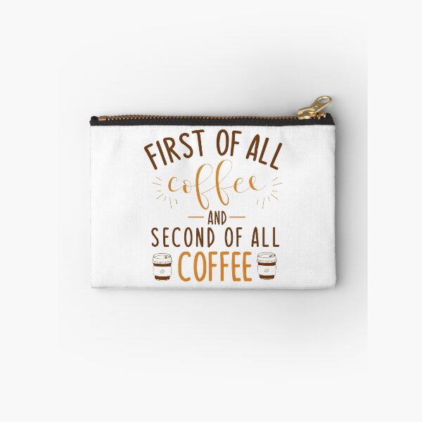 Item preview, First of all coffee and second of all coffee designed and sold by mwhitedeveloper.