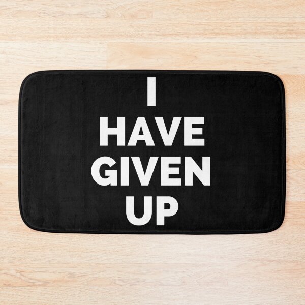 Item preview, I have Given up Funny Shirt designed and sold by More than Myriad.