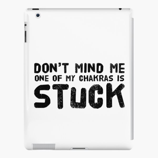 yoga - don't mind me, chakra stuck iPad Snap Case