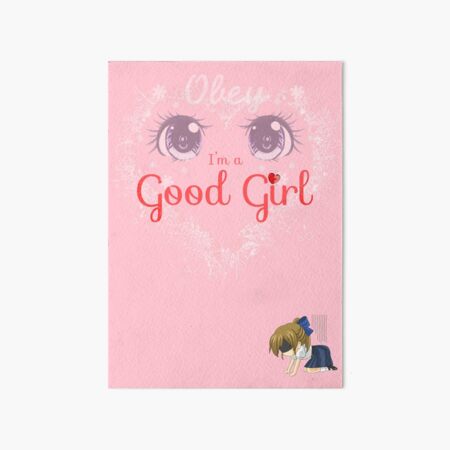 Good girl Art Board Print
