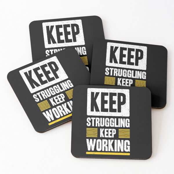 Item preview, Keep struggling keep working designed and sold by urbanstore69.
