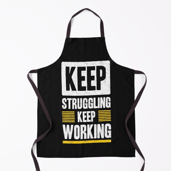 Item preview, Keep struggling keep working designed and sold by urbanstore69.