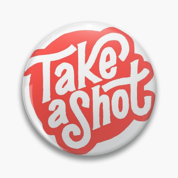 Item preview, Take a Shot designed and sold by lorenklein.