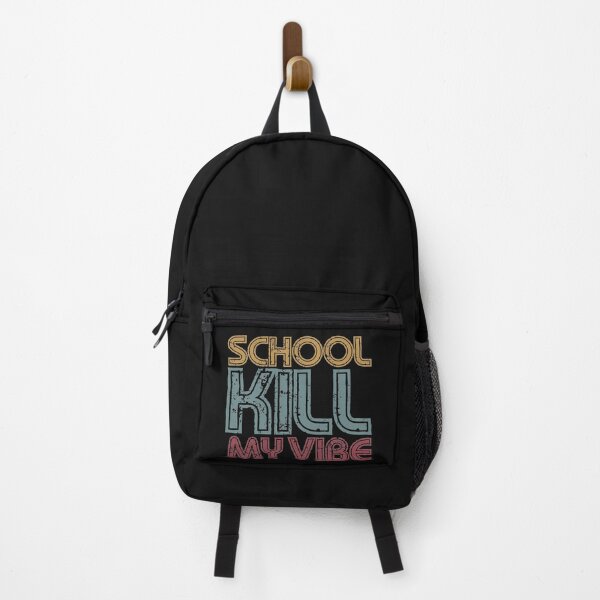 Item preview, school kill my vibe designed and sold by EGIT.