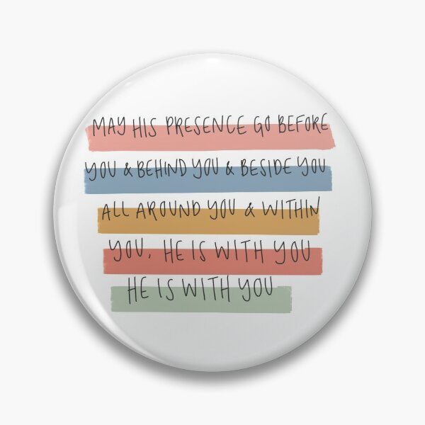Item preview, May His Presence Go Before You designed and sold by dearcollegegirl.