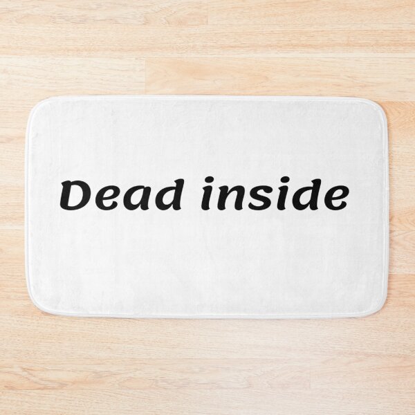 Item preview, Dead inside designed and sold by ExploreStore.