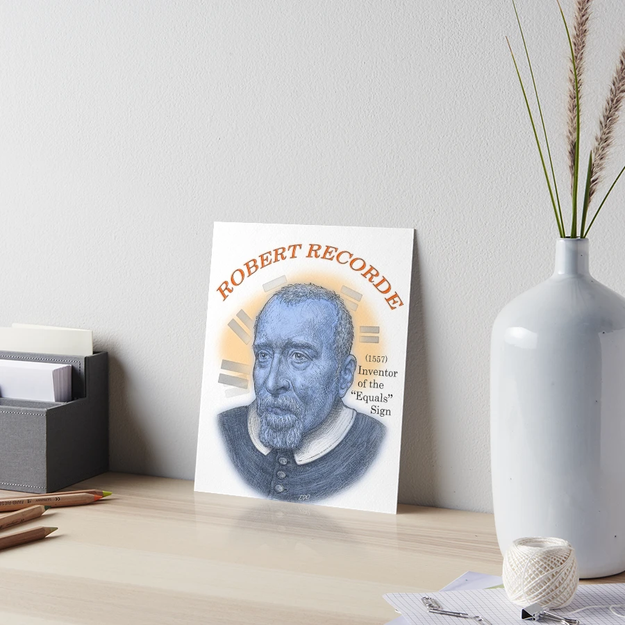 Robert Recorde, Inventor of the 