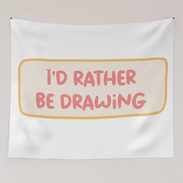 Item preview, I'd rather be drawing designed and sold by iLorah.