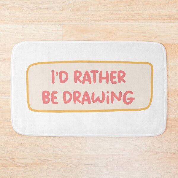 Item preview, I'd rather be drawing designed and sold by iLorah.