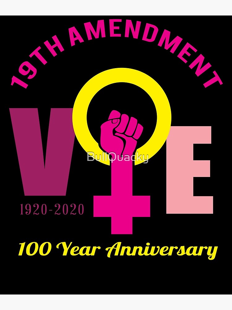 19th Amendment 100 Year Anniversary Centennial Xix 19th Amendment Suffragette Woman Right 