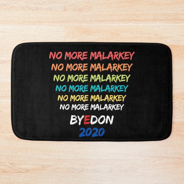 Item preview, No More Malarkey designed and sold by Frosty1489.