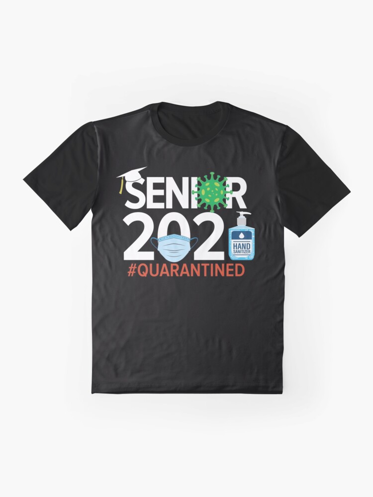 "Senior 2021 - Coronavirus Covid-19 Quarantined Funny" T-shirt by