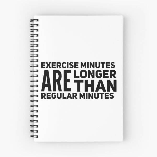 Item preview, Exercise Minutes are Longer Than Regular Minutes designed and sold by keriannhill.