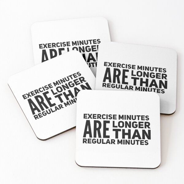 Item preview, Exercise Minutes are Longer Than Regular Minutes designed and sold by keriannhill.