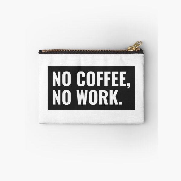Item preview, No coffee, No work designed and sold by Minimal-Coffee.