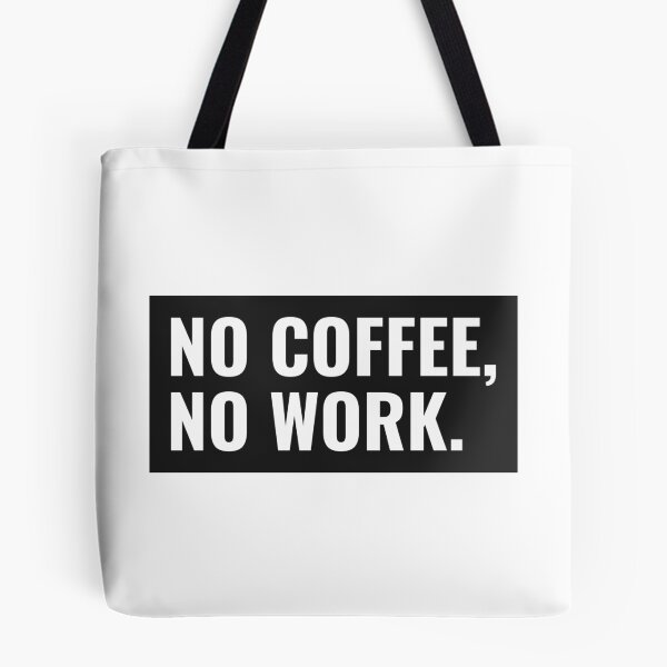 Item preview, No coffee, No work designed and sold by Minimal-Coffee.