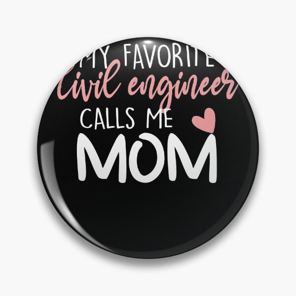 Item preview, My Favorite Civil engineer Calls Me Mom designed and sold by zedesignn.