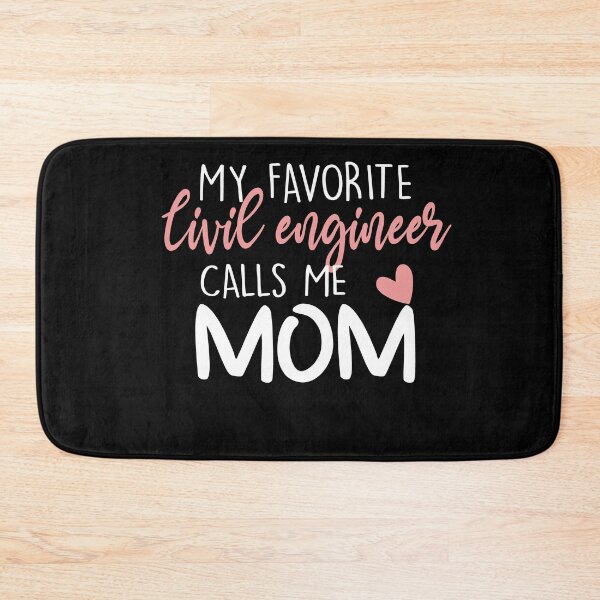 Item preview, My Favorite Civil engineer Calls Me Mom designed and sold by zedesignn.
