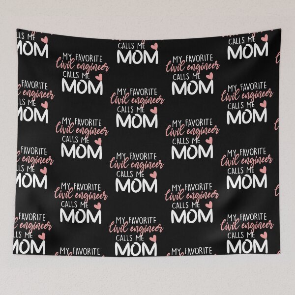 Item preview, My Favorite Civil engineer Calls Me Mom designed and sold by zedesignn.