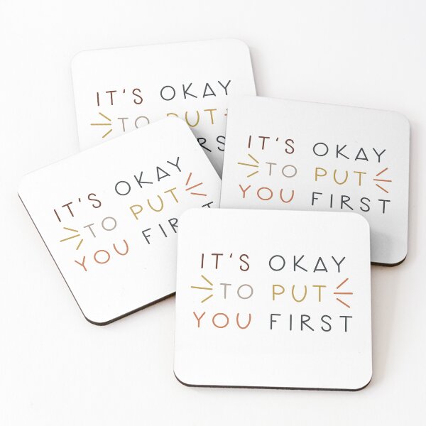 Item preview, It’s Okay to Put You First quote designed and sold by WildeandCo.