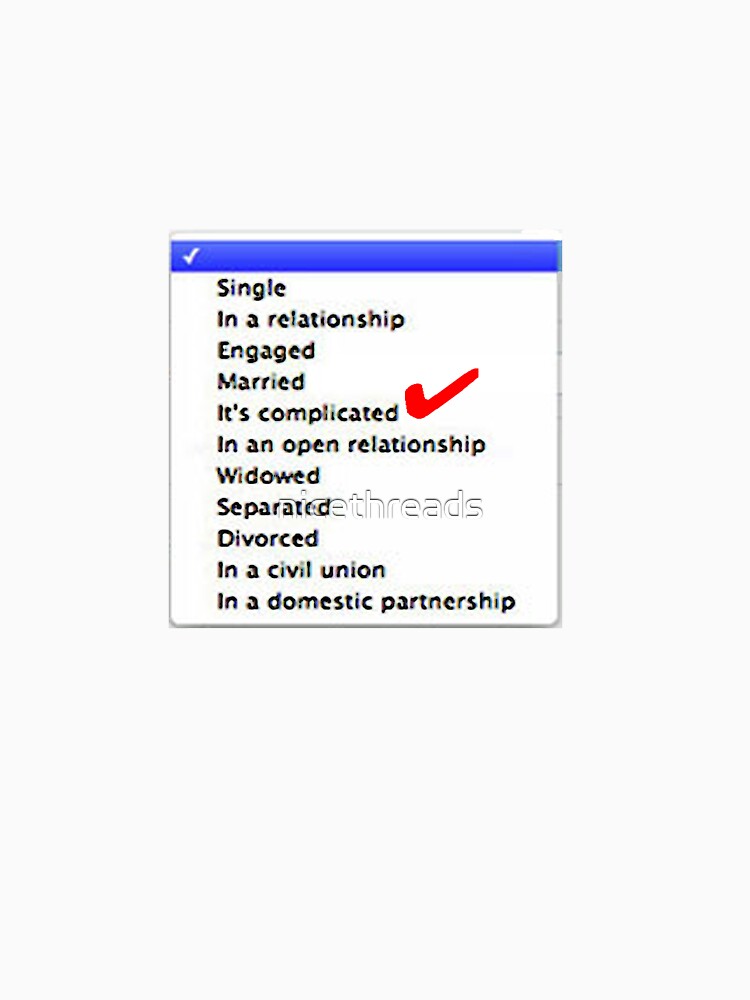 "Its complicated Relationship status" Tshirt by nicethreads Redbubble