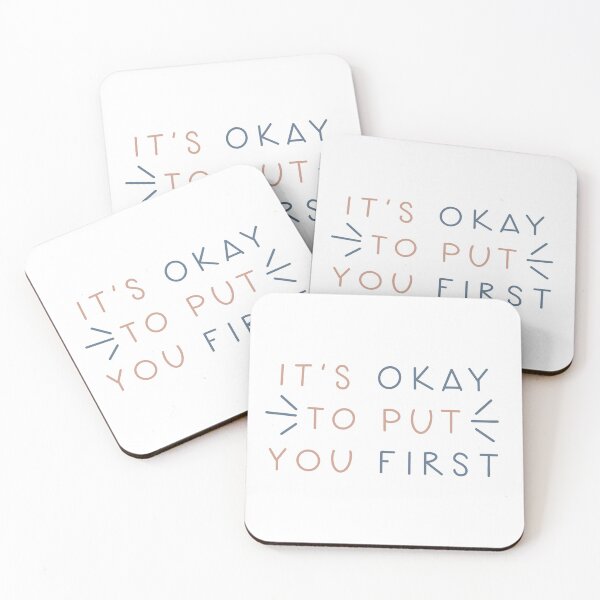 Item preview, It’s Okay to Put You First quote designed and sold by WildeandCo.