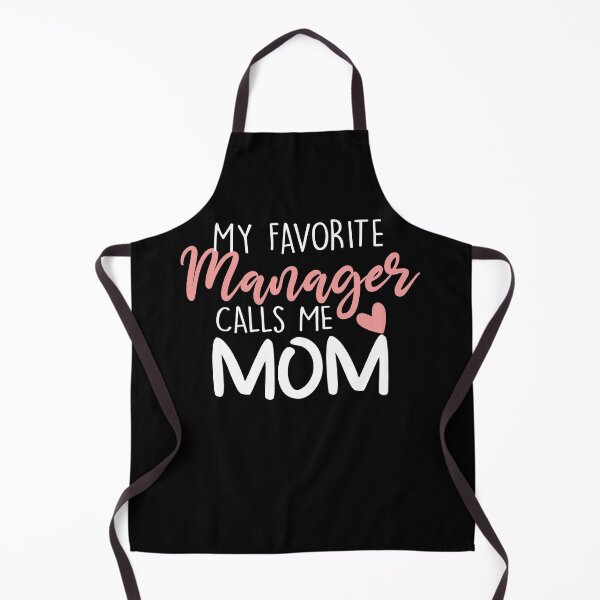 Item preview, My Favorite Manager Calls Me Mom designed and sold by zedesignn.