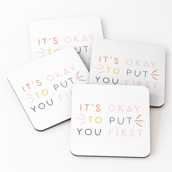 Item preview, It’s Okay to Put You First quote designed and sold by WildeandCo.
