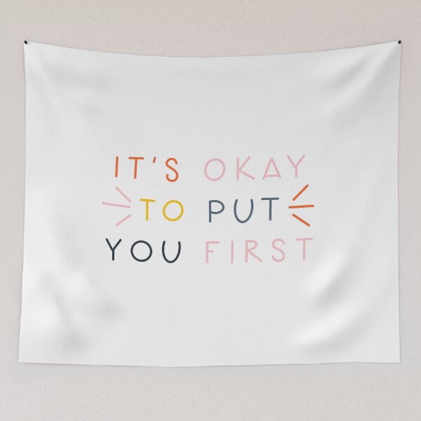 Item preview, It’s Okay to Put You First quote designed and sold by WildeandCo.