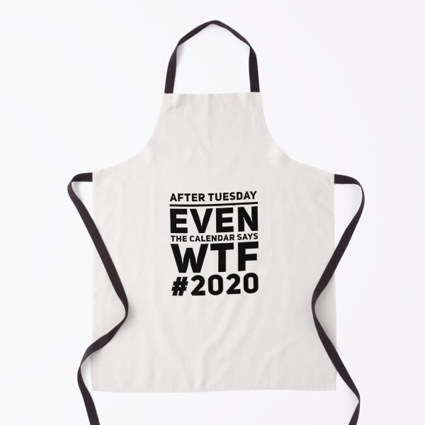Item preview, EVEN THE CALENDAR SAYS WTF #2020 designed and sold by AIMLESSAPPAREL.