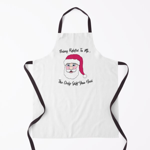 Item preview, Being Related To Me The Only Gift You Need Santa designed and sold by DesignsofWhimsy.