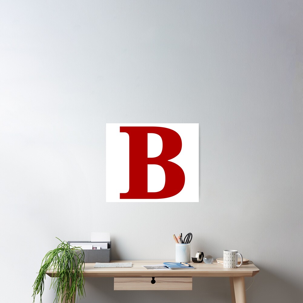 "Red Color Letter B" Poster For Sale By DevineDesignz | Redbubble