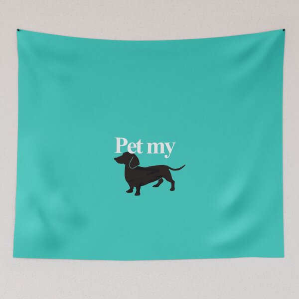 Item preview, Pet my Wiener dog designed and sold by beachcamper.