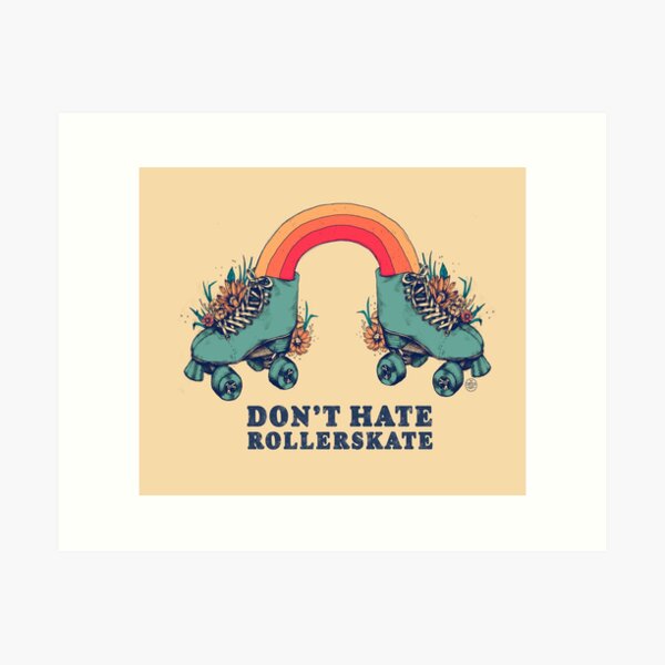 Don't Hate Rollerskate - Retro 70s Illustration - Color Variation 1 Art Print