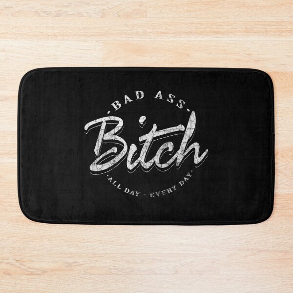 Item preview,   Bad Ass Bitch all day designed and sold by ReyFlores.