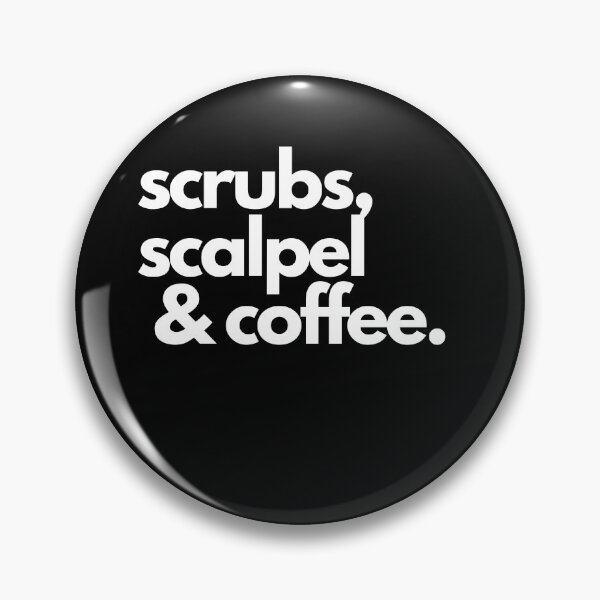 Item preview, Scrubs,scalpel and coffee designed and sold by Rdjric123.