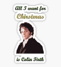 All I want for Christmas is Colin Firth Sticker