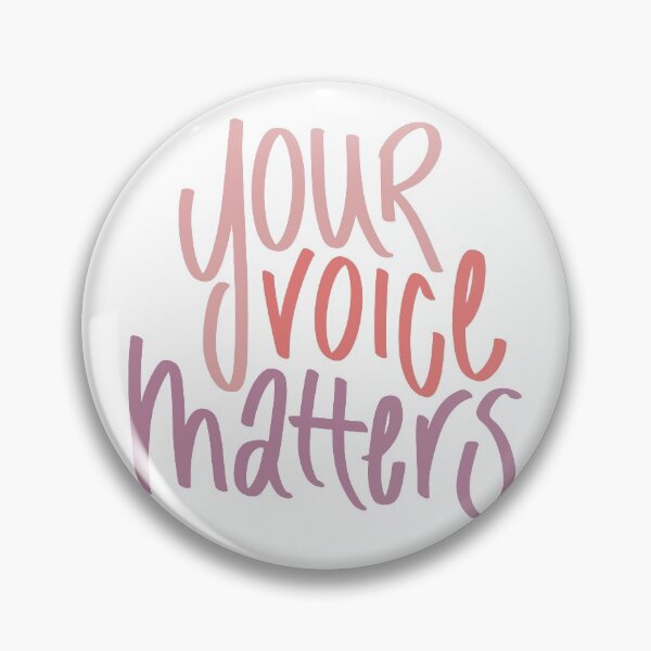 Item preview, your voice matters designed and sold by Joslyn Rinnels.