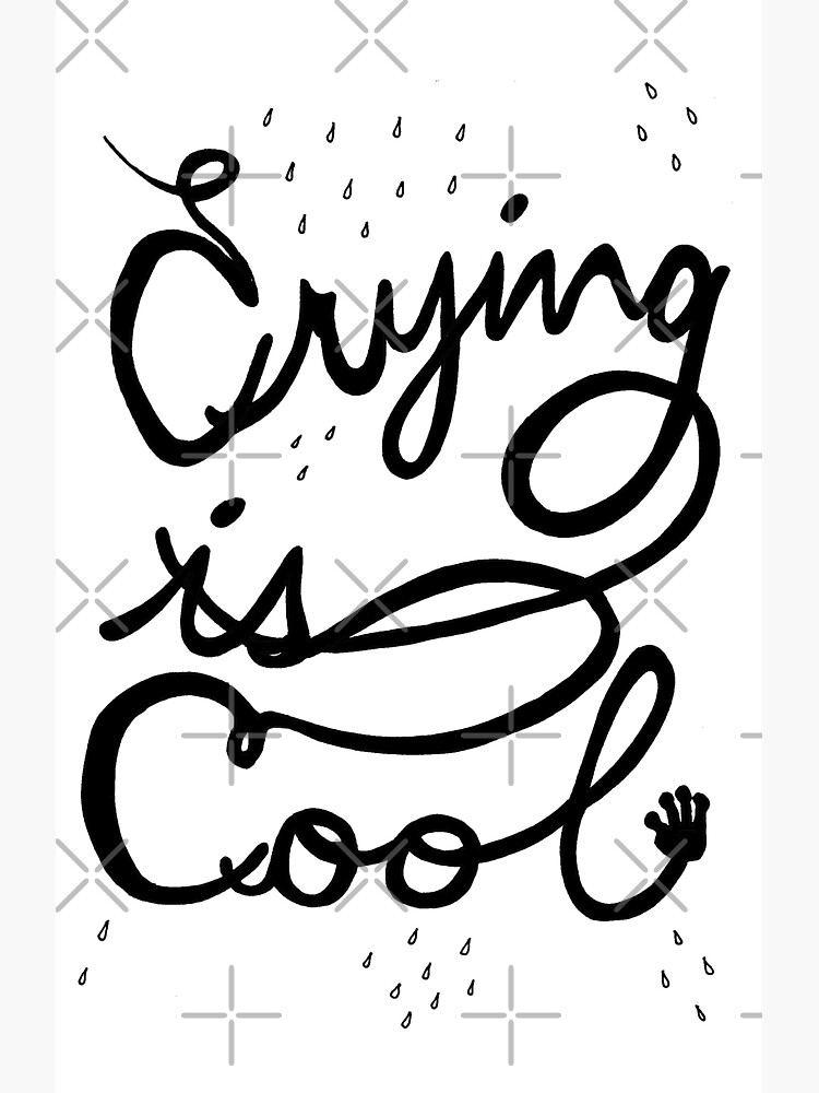 crying is cool by craftordiy
