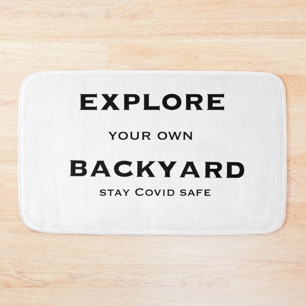 Item preview, Explore your own backyard stay covid safe designed and sold by Images by Chris de Blank.