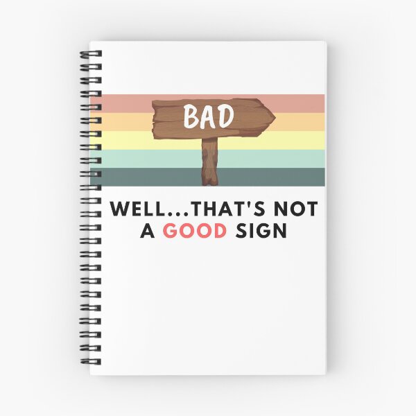Item preview, Well.. That's not a good sign - Sarcastic designed and sold by Missadesign.